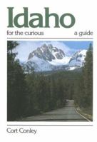 Idaho for the Curious: A Guide 0960356630 Book Cover