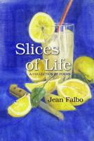 Slices of Life 0984337628 Book Cover