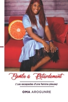 Bombe À Retardement B08PXHL5TJ Book Cover