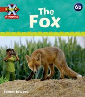Project X: Phonics: Red 6b the Fox 0198479956 Book Cover