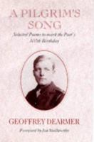 A Pilgrim's Song: Selected Poems to Mark the Poet's 100th Birthday 0719552427 Book Cover