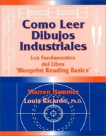 Como Leer Dibujos Industriales (Blueprint Reading Basics, Spanish Edition) 0831131268 Book Cover