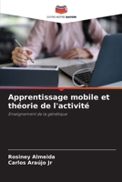 Apprentissage mobile et théorie de l'activité (French Edition) 6630096347 Book Cover