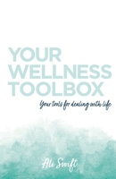 Your Wellness Toolbox 1800461186 Book Cover