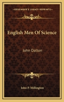 English Men Of Science: John Dalton 0548410143 Book Cover