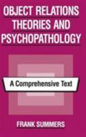 Object Relations Theories and Psychopathology: A Comprehensive Text 1138872458 Book Cover