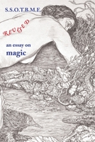 SSOTBME Revised - an essay on magic 0904311082 Book Cover