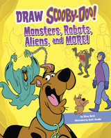 Draw Scooby-Doo!: Monsters, Robots, Aliens, and More! 1666382442 Book Cover