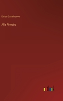 Alla Finestra 3368018094 Book Cover
