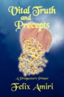 Vital Truth And Precepts 1436382920 Book Cover