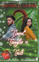 Tinsel, Tangles and Tails 1393755631 Book Cover