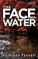 The Face in the Water 0989214605 Book Cover