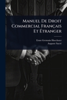 Manuel De Droit Commercial Français Et Ã tranger (French Edition) 102485034X Book Cover