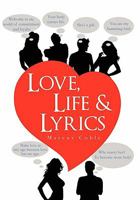 Love, Life & Lyrics 1456846442 Book Cover