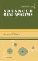 Advanced Real Analysis (Cornerstones) 0817643826 Book Cover