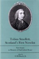 Tobias Smollett, Scotland's First Novelist: New Essays in Memory of Paul-Gabriel Bouce 1611493250 Book Cover