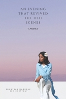 An Evening That Revived the Old Scenes B0F9VL2WL2 Book Cover