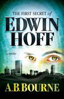 The First Secret of Edwin Hoff 0983980705 Book Cover