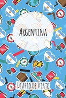 Diario de viaje Argentina: Planificador de viajes I Planificador de viajes por carretera I Cuaderno de puntos I Cuaderno de viaje I Diario de bolsillo I Regalo para mochileros I Agenda de viaje 1661870147 Book Cover