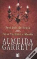 Frei Luís de Sousa / Falar a Verdade a Mentir 9722520229 Book Cover