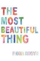 The Most Beautiful Thing 0957158475 Book Cover