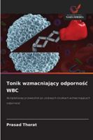 Tonik wzmacniajacy odpornosc WBC (Polish Edition) 620073996X Book Cover