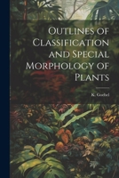 Outlines of Classification and Special Morphology of Plants 1022173413 Book Cover
