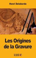 Les Origines de la Gravure 1547264829 Book Cover