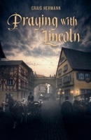 Praying With Lincoln B0B9DVHB9P Book Cover