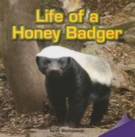 Life of a Honey Badger 1477725156 Book Cover