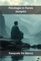 Psicologia in Parole Semplici (Italian Edition) B0DWXCYK88 Book Cover