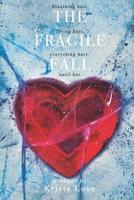The Fragile Fall 1500618055 Book Cover
