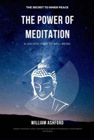 The Power of Meditation: A holistic path to well-being B0FD3GGC6L Book Cover