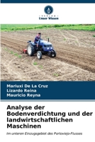 Analyse der Bodenverdichtung und der landwirtschaftlichen Maschinen 6206538400 Book Cover
