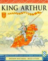 The Orchard Book of the Legend of King Arthur 1852139463 Book Cover