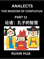 Analects of Confucius for Kids (Part 11) - Discover Chinese Language and Culture by Learning Ancient Confucian Philosophy, A Beginners Guide to ... the Wisdom of Confucius, Simplified Character B0DWSC6DVY Book Cover