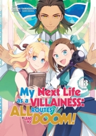 My Next Life as a Villainess: All Routes Lead to Doom! Volume 13 (Light Novel) 1718366728 Book Cover