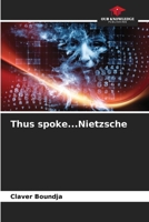 Thus spoke...Nietzsche 620714340X Book Cover