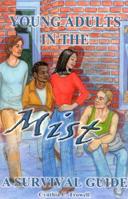 Young Adults in the Mist: A Survival Guide 1590940016 Book Cover