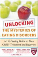 Unlocking the Mystery of Eating Disorders (Harvard Medical School Guides) 0071475370 Book Cover