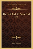 The First Book of Adam and Eve 1162662840 Book Cover