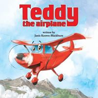 Teddy, the Airplane 1481743589 Book Cover