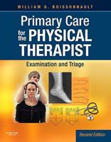 Primary Care for the Physical Therapist: Examination and Triage 1416061053 Book Cover