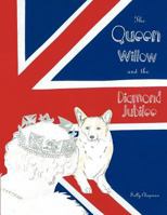 The Queen, Willow and the diamond jubilee 0620544155 Book Cover