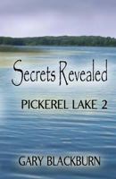 Pickerel Lake 2: Secrets Revealed 162553017X Book Cover