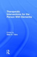 Therapeutic Interventions for the Person with Dementia 0866565566 Book Cover