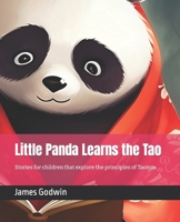 Little Panda Learns the Tao: Stories of Nature's Balance B0C47YLG3P Book Cover