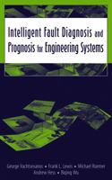 Intelligent Fault Diagnosis and Prognosis for Engineering Systems 047172999X Book Cover