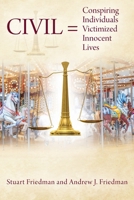 CIVIL = Conspiring Individuals Victimized Innocent Lives B0C9VV6GSK Book Cover