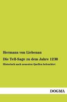Die Tell-Sage Zu Dem Jahre 1230 1141619695 Book Cover